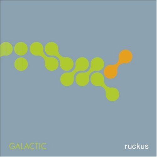 Cover for Galactic · Ruckus (CD) [Bonus Tracks edition] (2003)