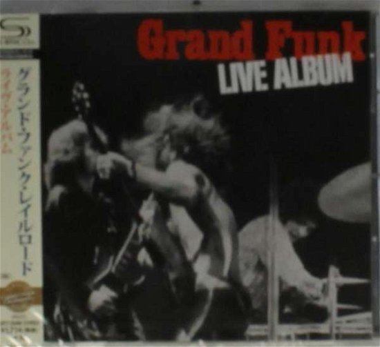 Live Album - Grand Funk Railroad - Musiikki - UNIVERSAL MUSIC CORPORATION - 4988005885388 - keskiviikko 20. toukokuuta 2015