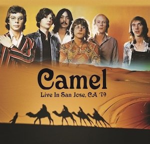 Cover for Camel · Live in San Jose, Ca '79 (CD) [Japan Import edition] (2019)