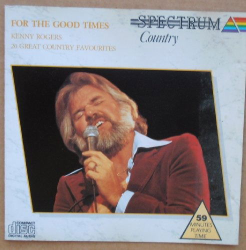 For The Good Times-20 Great Country Favo - Kenny Rogers - Music -  - 5012106440388 - 