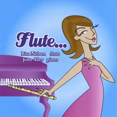 Cover for Nelsen,lisa &amp; John Alley · Flute (CD) (2009)