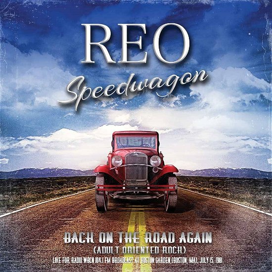 Cover for Reo Speedwagon · Back on the Road Again - Live for Radio 1981 (CD) (2022)