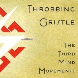 The Third Mind Movements - Throbbing Gristle - Music - Mute - 5400863160388 - August 23, 2024