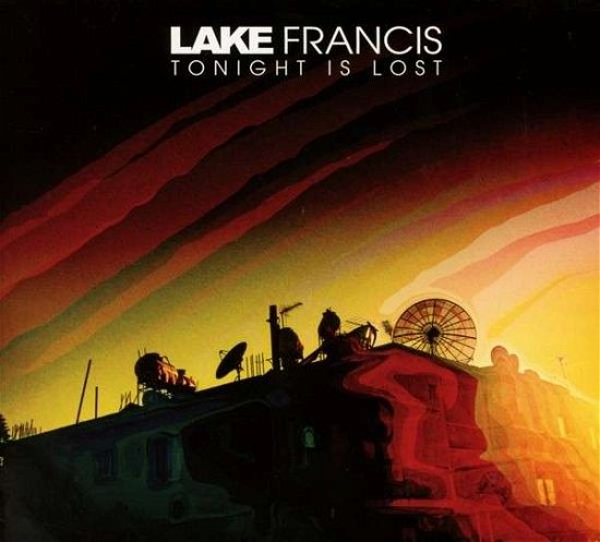 Cover for Lake Francis · Tonight is Lost (CD) (2014)