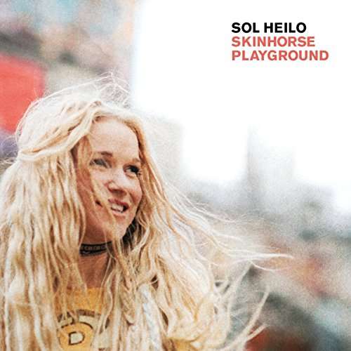 Cover for Sol Heilo · Skinhorse Playground (CD) (2017)