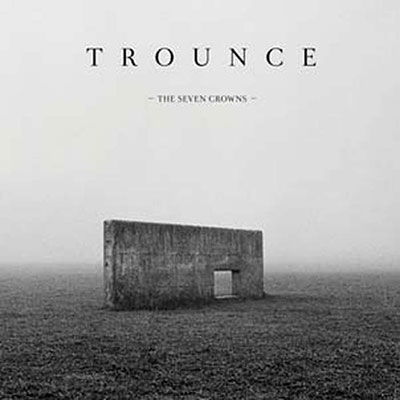 Trounce · The Seven Crowns (LP) (2023)