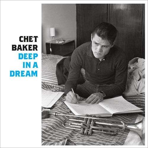 Cover for Chet Baker · Deep In A Dream (CD) [Remastered edition] (2018)