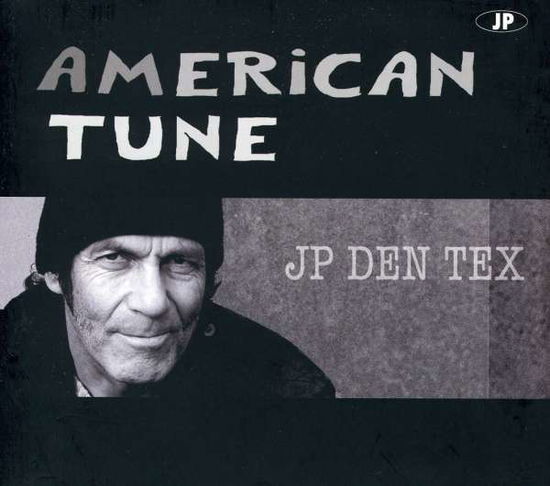 American Tune - Jp den Tex - Musik - CD Baby - 8712177055388 - 29. september 2009