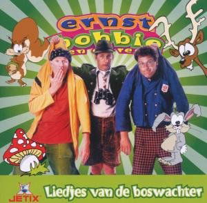 Cover for Bobbie en De Rest Ernst · Liedjes Van De Boswachter (CD) (2005)