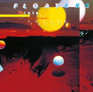 Floaters · Into the Future (CD) (2013)