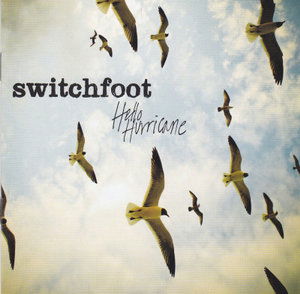 Cover for Switchfoot · Hello Hurricane (CD)