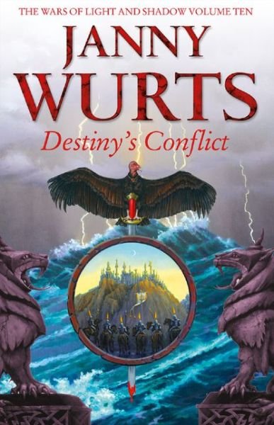 Destiny’s Conflict: Book Two of Sword of the Canon - The Wars of Light and Shadow - Janny Wurts - Livros - HarperCollins Publishers - 9780007310388 - 9 de agosto de 2018