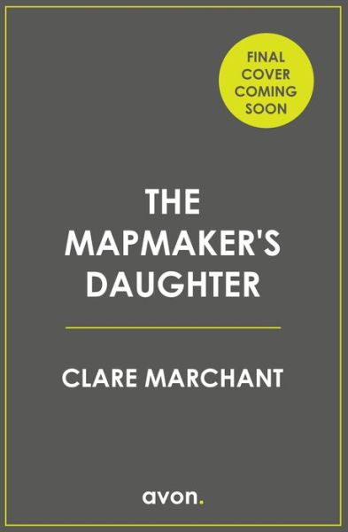 Cover for Clare Marchant · The Mapmaker's Daughter (Paperback Book) (2022)