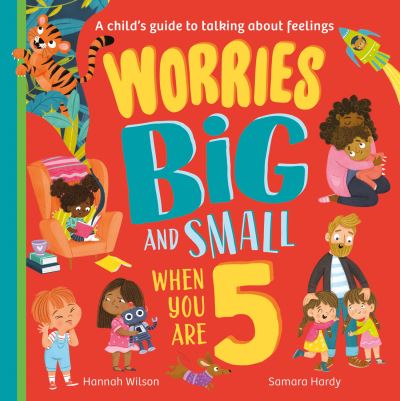 Cover for Hannah Wilson · Worries Big and Small When You Are 5 (Pocketbok) (2023)