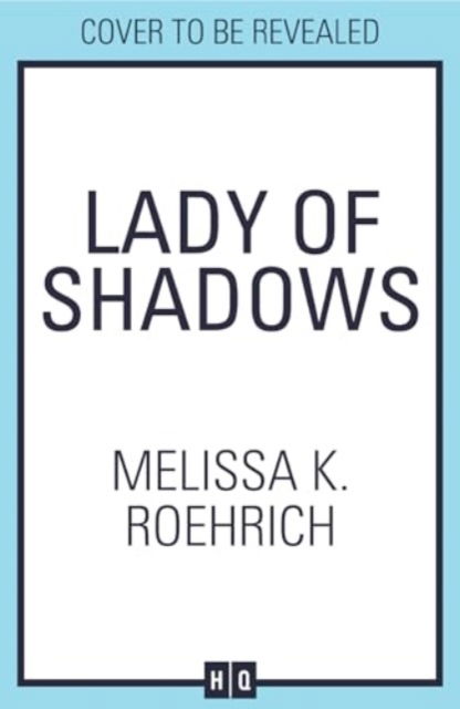 Cover for Melissa K. Roehrich · Lady of Shadows - Lady of Darkness (Paperback Book) (2024)