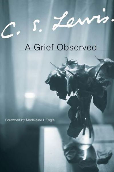 Cover for C. S. Lewis · A Grief Observed - Collected Letters of C.S. Lewis (Paperback Book) [New edition] (2015)