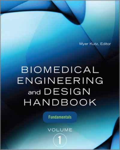 Cover for Myer Kutz · Biomedical Engineering and Design Handbook, Volume 1 (Hardcover Book) (2009)