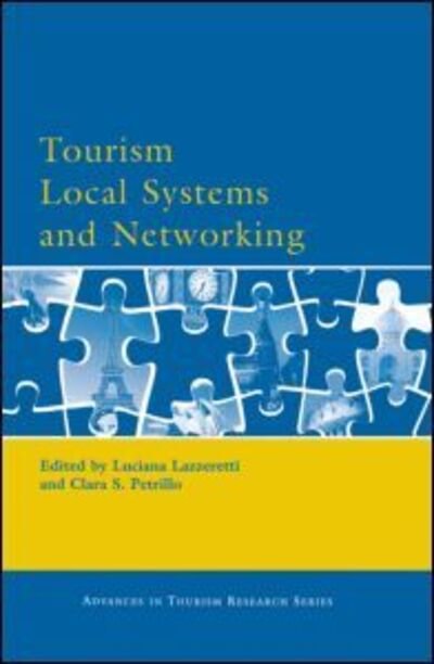 Tourism Local Systems and Networking - Luciana Lazzeretti - Bøger - Taylor & Francis Ltd - 9780080449388 - 3. marts 2006