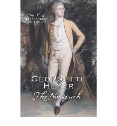 Cover for Heyer, Georgette (Author) · The Nonesuch: Gossip, scandal and an unforgettable Regency romance (Paperback Bog) (2005)