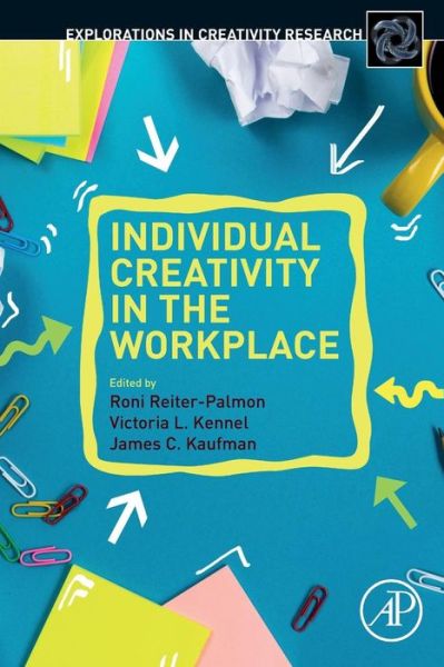 Cover for Individual Creativity in the Workplace - Explorations in Creativity Research (Paperback Book) (2018)