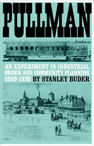 Cover for Stanley Buder · Pullman: An Experiment in Industrial Order and Community Planning, 1880-1930 (Taschenbuch) (1970)