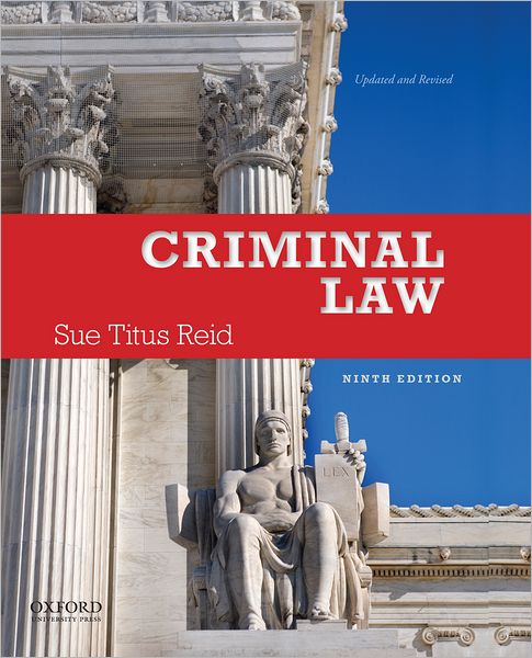 Cover for Reid, Sue Titus (Professor, Professor, Askew School of Public Administration and Policy, Florida State University) · Criminal Law (Hardcover Book) [9 Revised edition] (2012)