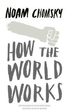 Cover for Noam Chomsky · How the World Works (Paperback Book) (2012)