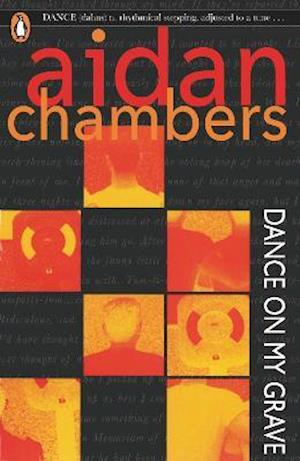 Dance On My Grave: Summer of 85 - Aidan Chambers - Książki - Penguin Random House Children's UK - 9780241541388 - 3 czerwca 2021