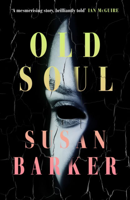 Cover for Susan Barker · Old Soul (Hardcover Book) (2025)