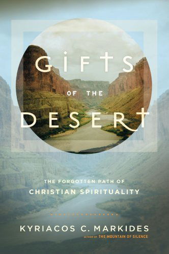 Gifts of the Desert - Kyriacos C. Markides - Books - Image - 9780307885388 - October 18, 2005