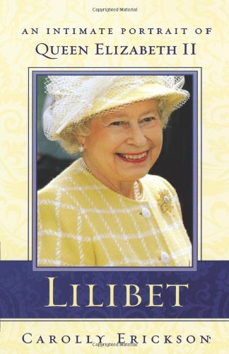 Cover for Carolly Erickson · Lilibet: an Intimate Portrait of Elizabeth II (Paperback Book) (2005)