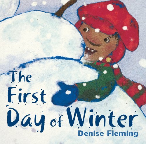 Cover for Denise Fleming · The First Day of Winter (Paperback Bog) [Reprint edition] (2012)