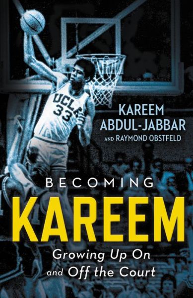 Cover for Kareem Abdul-Jabbar · Becoming Kareem (Bok) [First edition. edition] (2017)