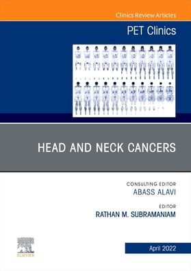 Cover for Rathan M. Subramaniam · Head and Neck Cancers, An Issue of PET Clinics - The Clinics: Internal Medicine (Gebundenes Buch) (2022)