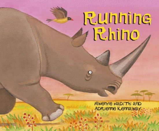 Cover for Mwenye Hadithi · African Animal Tales: Running Rhino - African Animal Tales (Paperback Book) (2011)