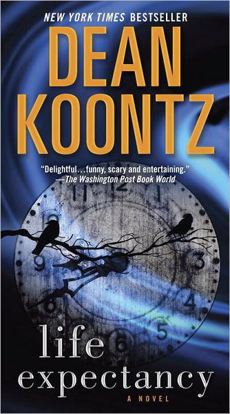 Cover for Dean Koontz · Life Expectancy: a Novel (Paperback Book) [Reprint edition] (2012)