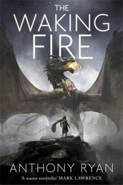 Cover for Anthony Ryan · The Waking Fire (Book) (2016)