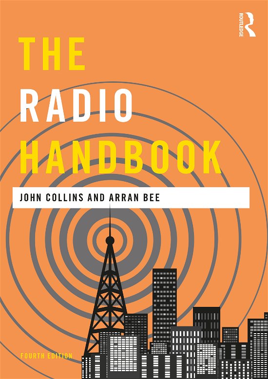 The Radio Handbook - Media Practice - John Collins - Książki - Taylor & Francis Ltd - 9780367227388 - 30 marca 2021