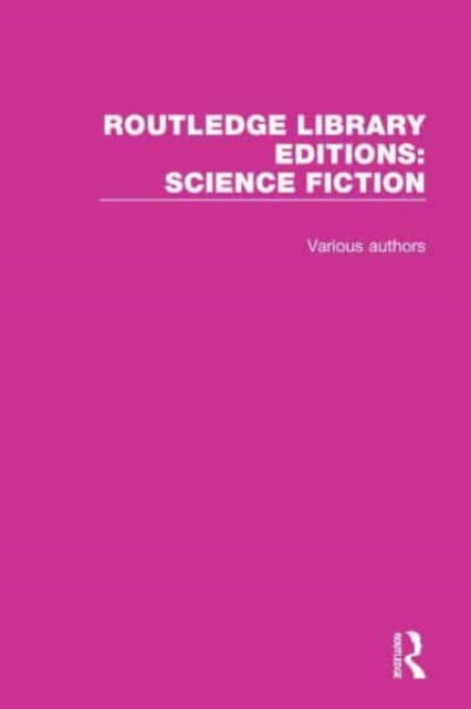 Cover for Various Authors · Routledge Library Editions: Science Fiction - Routledge Library Editions: Science Fiction (Book) (2021)