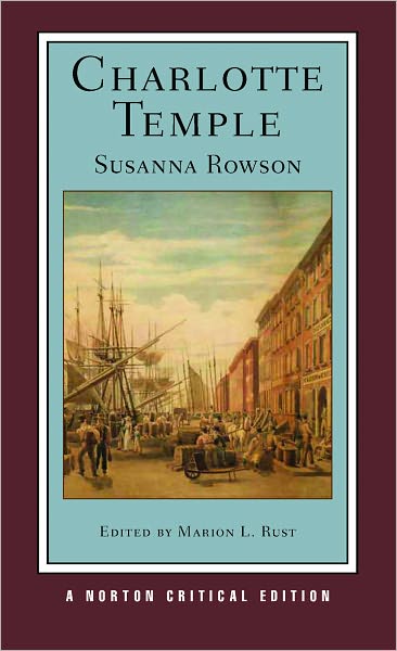 Cover for Susanna Rowson · Charlotte Temple - Norton Critical Editions (Paperback Book) [Critical edition] (2010)