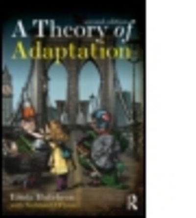 Cover for Hutcheon, Linda (University of Toronto, Canada) · A Theory of Adaptation (Paperback Book) (2012)