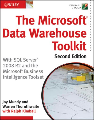 Cover for Joy Mundy · The Microsoft Data Warehouse Toolkit: With SQL Server 2008 R2 and the Microsoft Business Intelligence Toolset (Paperback Book) [2nd edition] (2011)
