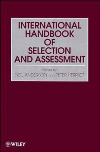 Assessment and Selection in Organizations, International Handbook of Selection and Assessment - Assessment and Selection in Organizations - N Anderson - Books - John Wiley & Sons Inc - 9780471966388 - July 7, 1997