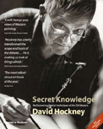 Secret Knowledge: Rediscovering the lost techniques of the Old Masters - David Hockney - Bøker - Thames & Hudson Ltd - 9780500286388 - 18. september 2006