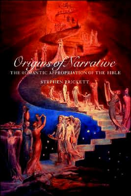 Cover for Prickett, Stephen (University of Glasgow) · Origins of Narrative: The Romantic Appropriation of the Bible (Paperback Book) (2005)