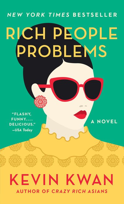 Rich People Problems - Crazy Rich Asians Trilogy - Kevin Kwan - Kirjat - Knopf Doubleday Publishing Group - 9780525432388 - tiistai 19. kesäkuuta 2018