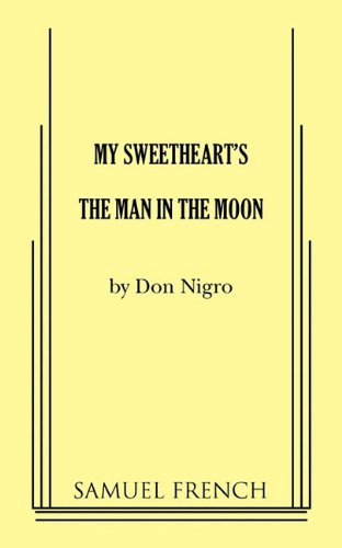 Cover for Don Nigro · My Sweetheart's The Man in the Moon (Paperback Book) (2010)