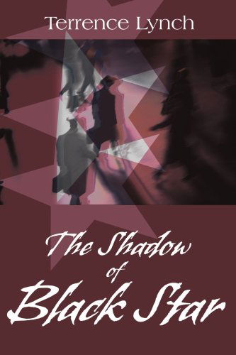 Cover for Terrence Lynch · The Shadow of Black Star (Paperback Book) (2000)