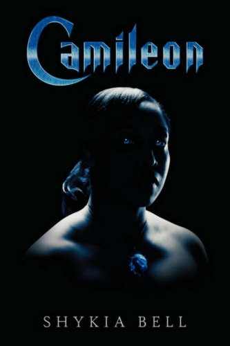 Cover for Shykia Bell · Camileon (Hardcover Book) (2008)