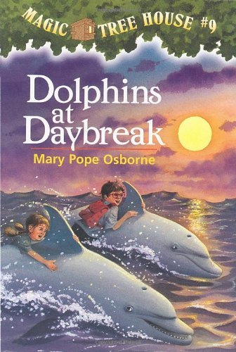 Dolphins at Daybreak (Magic Tree House, No. 9) - Mary Pope Osborne - Bøker - Random House Books for Young Readers - 9780679883388 - 29. april 1997